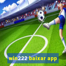 win222 baixar app